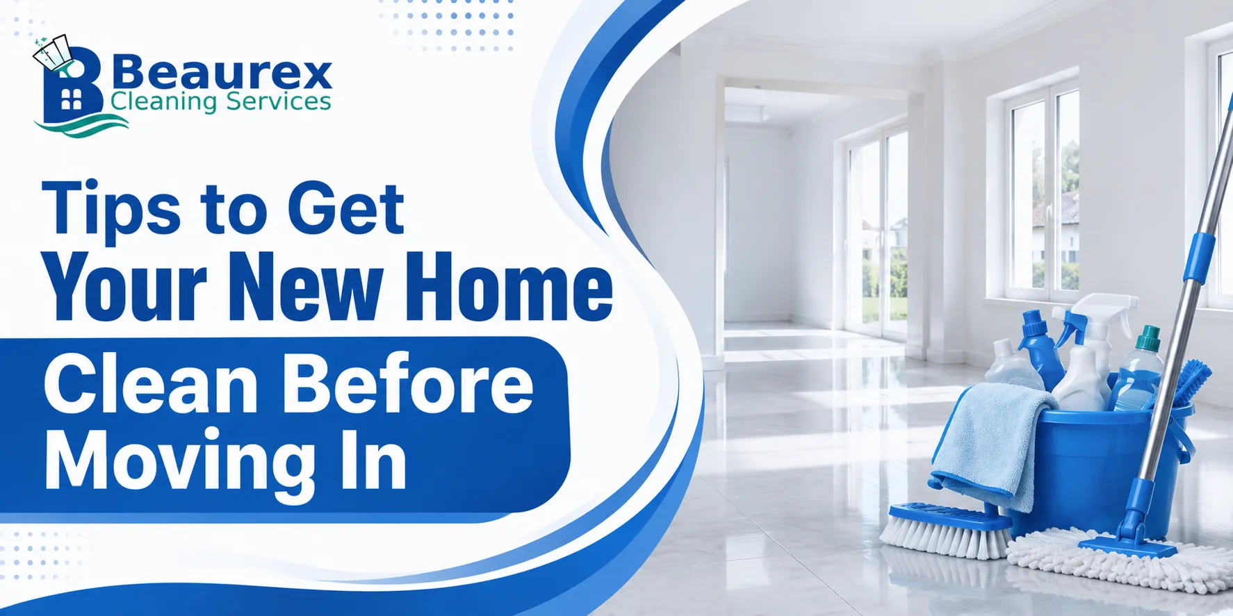 How To Clean A New Home Before Moving In: Pro Tips